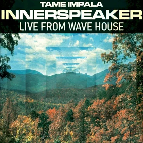 InnerSpeaker (Live from Wave House) live album cover by Tame Impala, released March 11, 2022