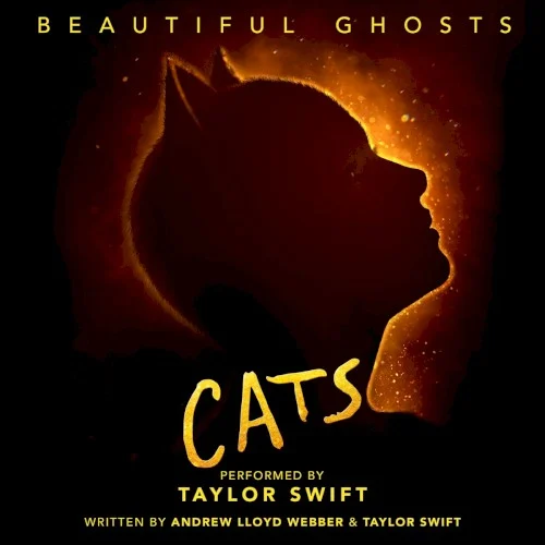 Beautiful Ghosts soundtrack cover by Taylor Swift, released November 15, 2019