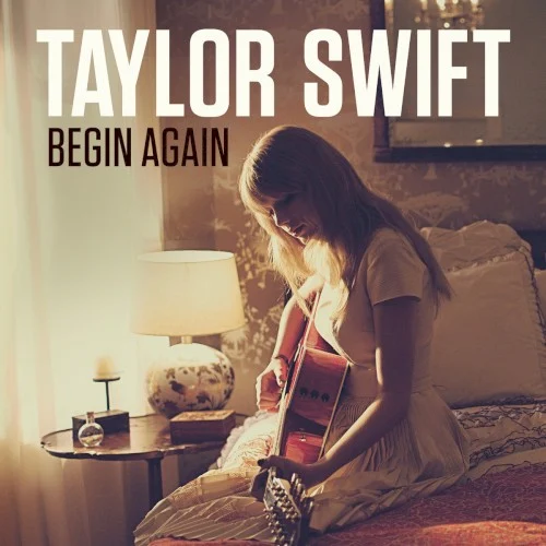 Begin Again single cover by Taylor Swift, released September 25, 2012