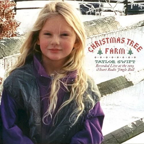Christmas Tree Farm (recorded live at the 2019 iHeartRadio Jingle Ball) live album cover by Taylor Swift, released December 19, 2020