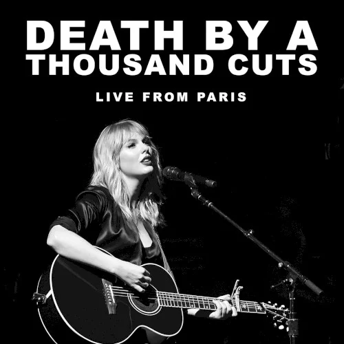 Death by a Thousand Cuts (live from Paris) live album cover by Taylor Swift, released May 18, 2020