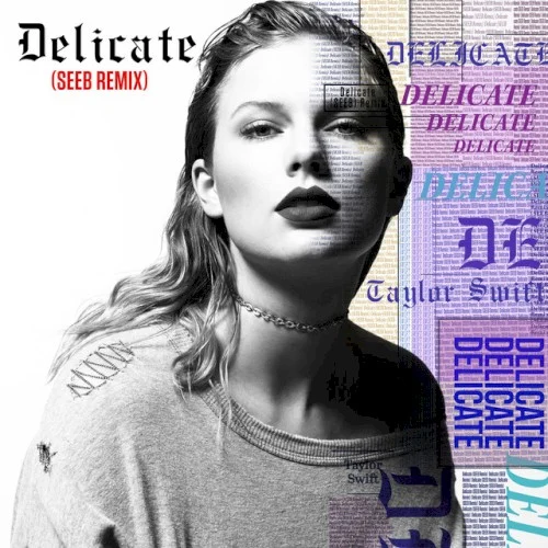 Delicate (Seeb remix) remix album cover by Taylor Swift, released June 8, 2018