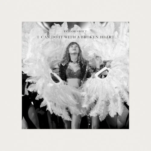 I Can Do It With a Broken Heart single cover by Taylor Swift, released April 19, 2024