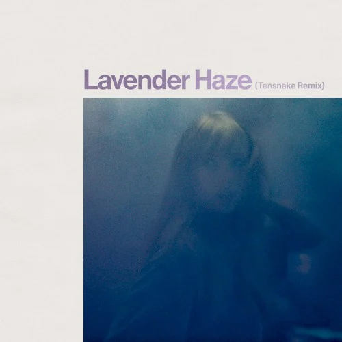 Lavender Haze (Tensnake remix) remix album cover by Taylor Swift, released March 3, 2023
