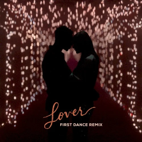 Lover (First Dance remix) remix album cover by Taylor Swift, released November 26, 2019