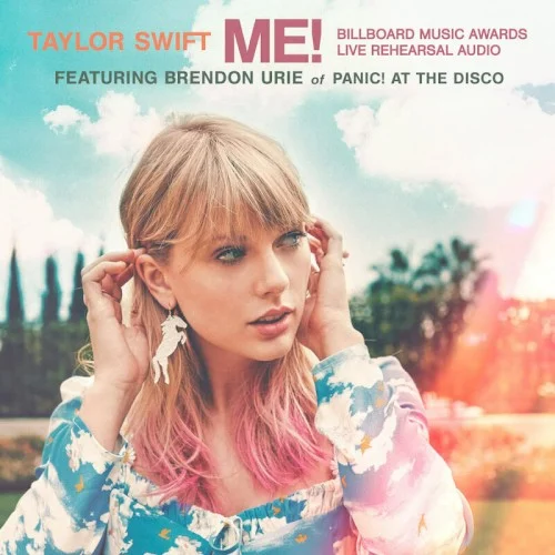 ME! (Billboard Music Awards live rehearsal audio) live album cover by Taylor Swift, released May 2, 2019