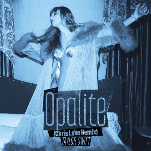 Opalite (Chris Lake remix) remix album cover by Taylor Swift, released February 16, 2026