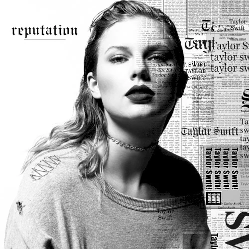 reputation album cover by Taylor Swift, released November 10, 2017