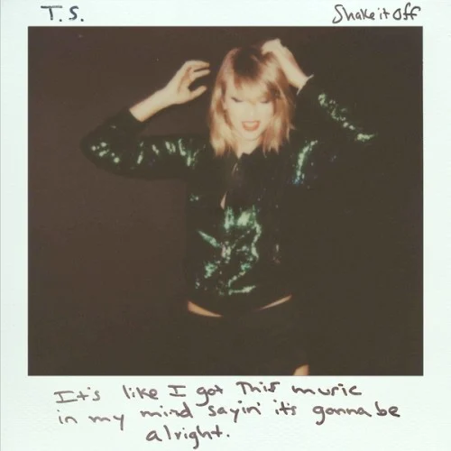Shake It Off single cover by Taylor Swift, released August 18, 2014