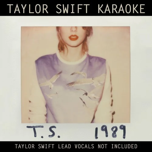 Taylor Swift Karaoke: 1989 remix album cover by Taylor Swift, released January 12, 2015