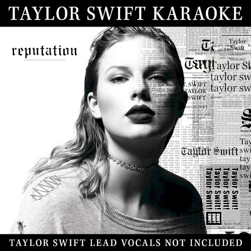 Taylor Swift Karaoke: reputation remix album cover by Taylor Swift, released March 9, 2018