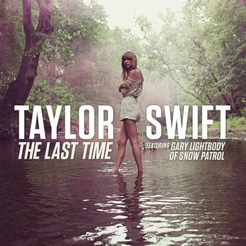The Last Time single cover by Taylor Swift, released October 22, 2012