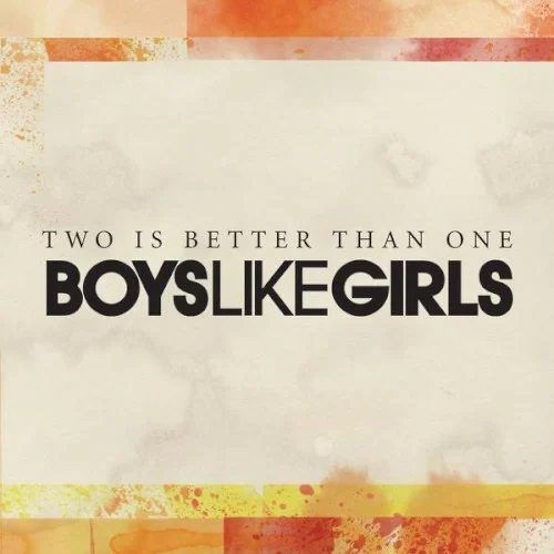 Two Is Better Than One single cover by Taylor Swift, released October 19, 2009