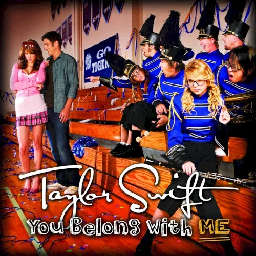 You Belong With Me single cover by Taylor Swift, released April 21, 2009