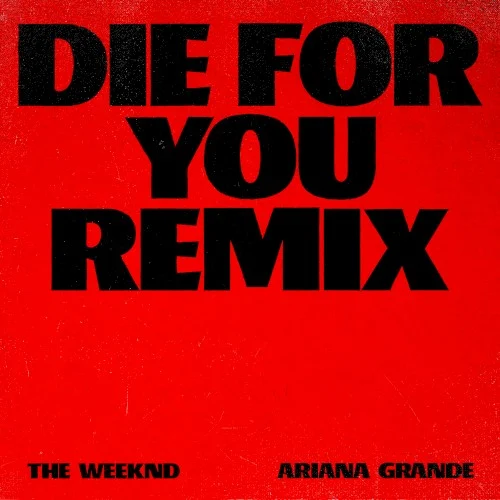 The Weeknd: Die for You (remix) remix album cover