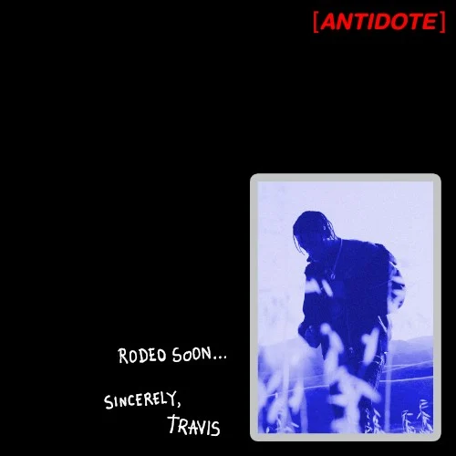 Antidote single cover by Travis Scott, released July 28, 2015 on Grand Hustle