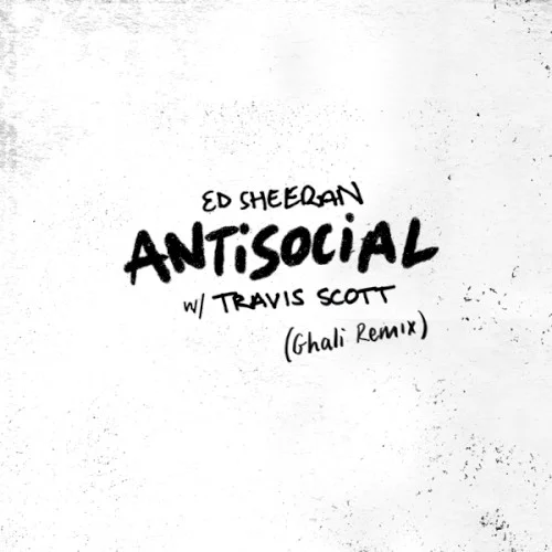 Antisocial (Ghali remix) remix album cover by Travis Scott, released December 6, 2019 on Asylum Records