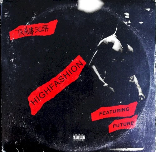 High Fashion single cover by Travis Scott, released January 26, 2015