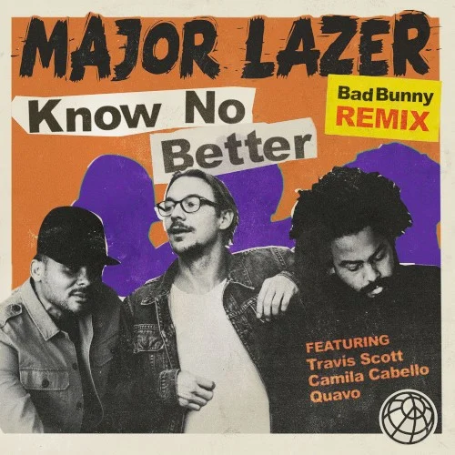 Know No Better (Bad Bunny remix) remix album cover by Travis Scott, released August 18, 2017 on Mad Decent