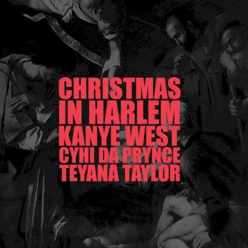 Christmas in Harlem single cover by Ye, released December 17, 2010 on Roc‐A‐Fella Records