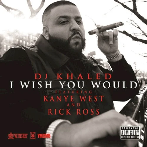 I Wish You Would single cover by Ye, released July 3, 2012 on Cash Money Records