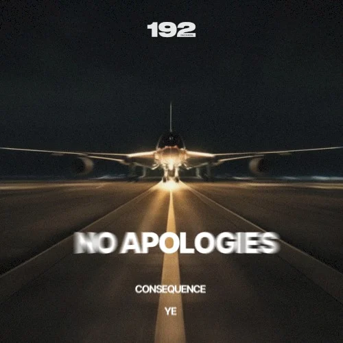 No Apologies single cover by Ye, released July 12, 2024 on 192 Records, Hitmaker Distro