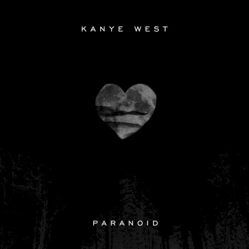 Paranoid single cover by Ye, released March 24, 2009 on Roc‐A‐Fella Records, G.O.O.D. Music
