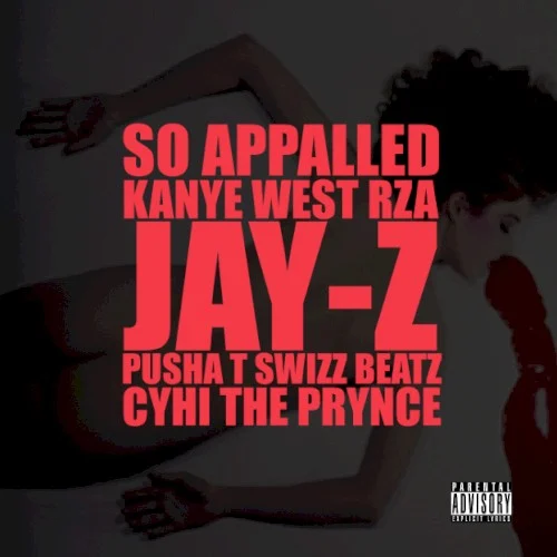 So Appalled single cover by Ye, released September 24, 2010 on Roc‐A‐Fella Records