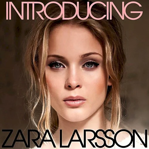 Introducing EP cover by Zara Larsson, released January 21, 2013 on Sommer House, Universal Music AB