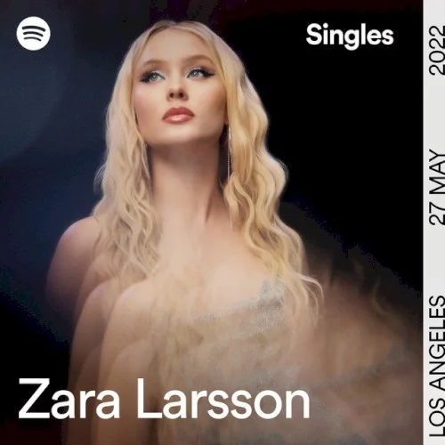 Lay All Your Love on Me single cover by Zara Larsson, released May 27, 2022 on Epic, Record Company TEN